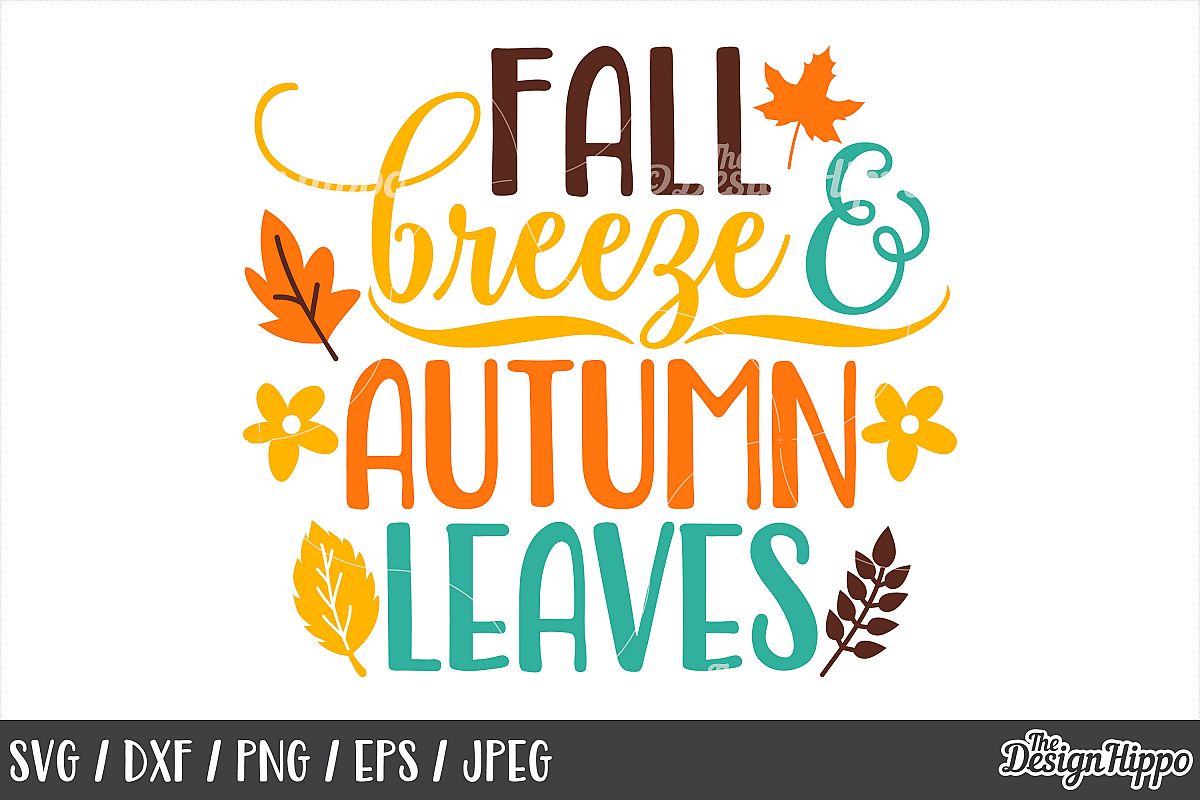 Fall Breeze And Autumn Leaves SVG, DXF, PNG, JPEG, Cut Files