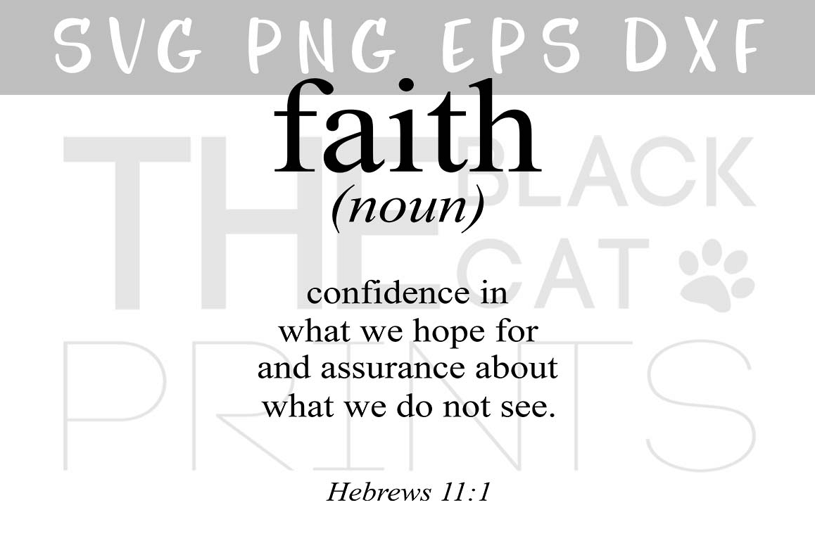 Bible verse SVG Faith definition SVG PNG EPS DXF Hebrews 11:1 svg example image 1