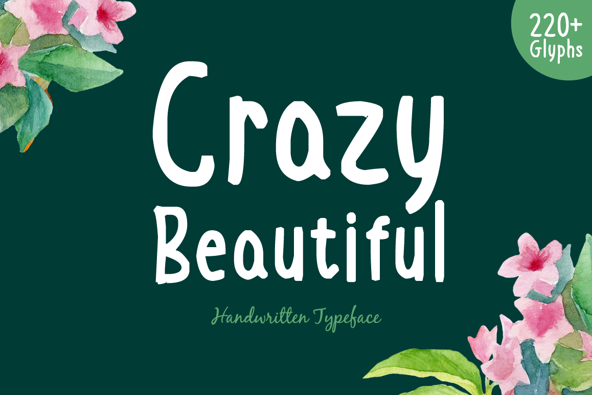 Crazy Beautiful example image 1