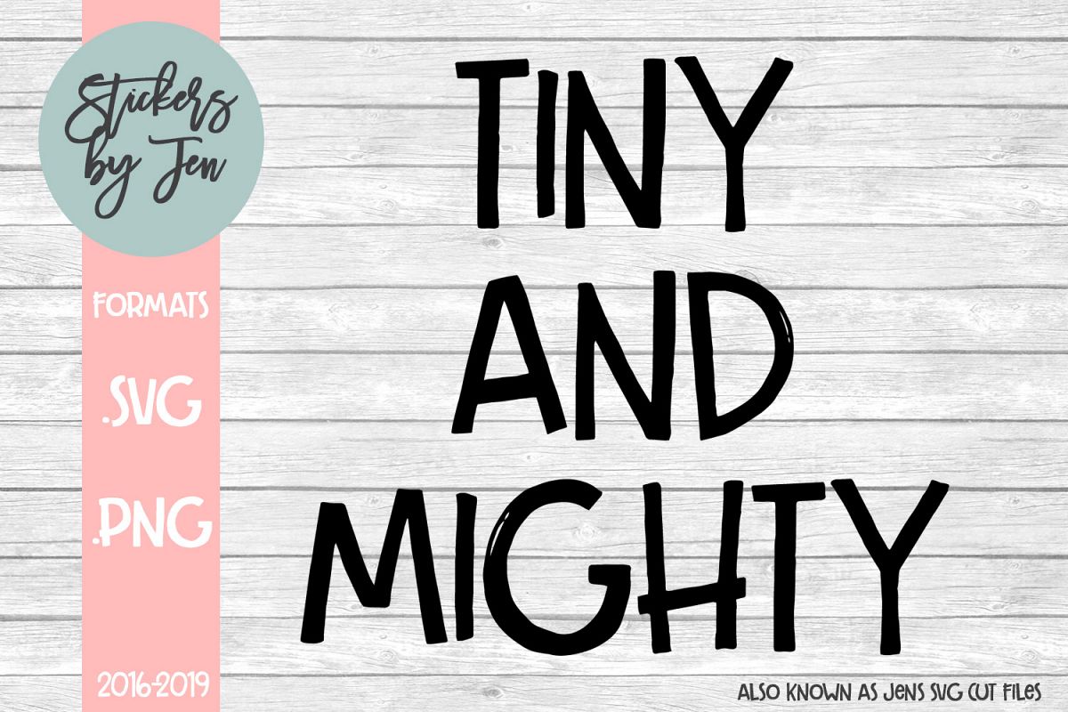 Tiny And Mighty SVG Cut File example image 1