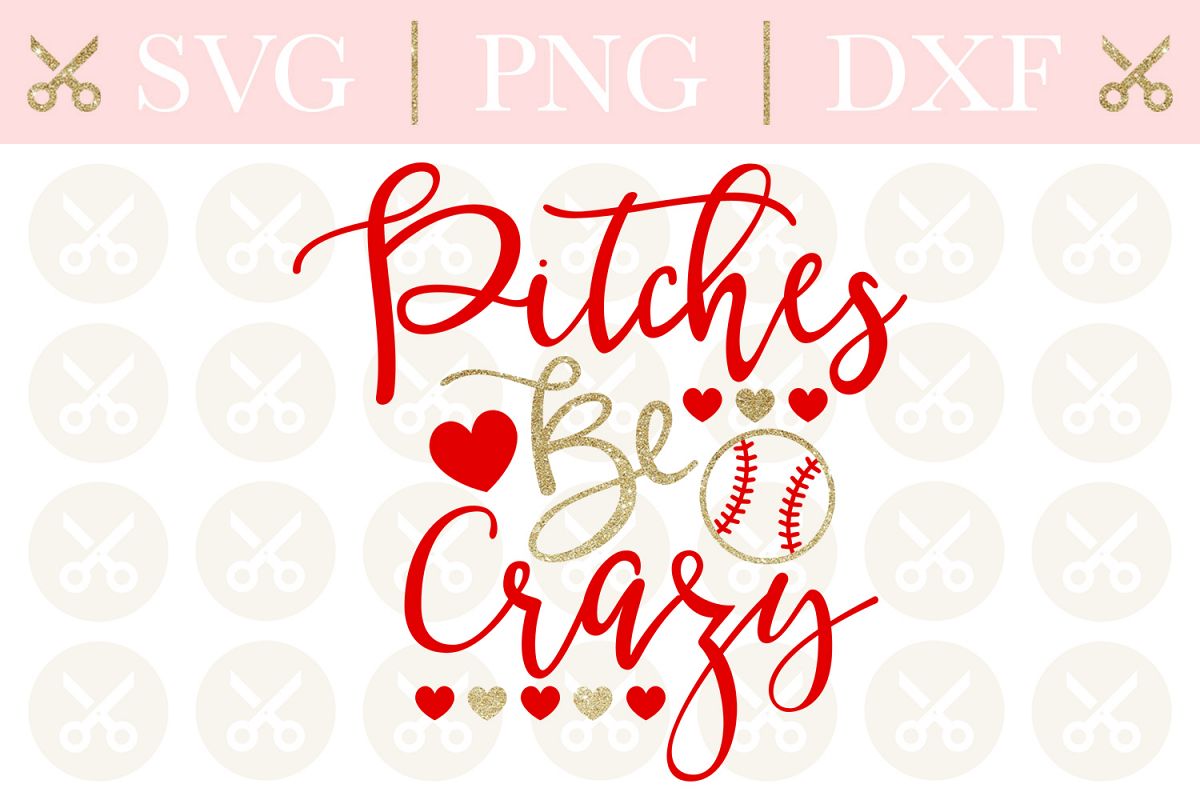 Baseball Svg Pitches Be Crazy Svg Funny Svg Summer Svg example image 1