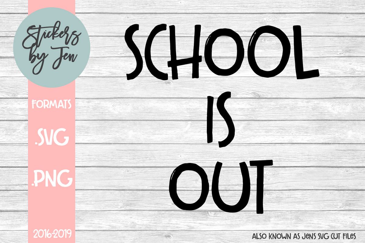 School Is Out svg cut file example image 1