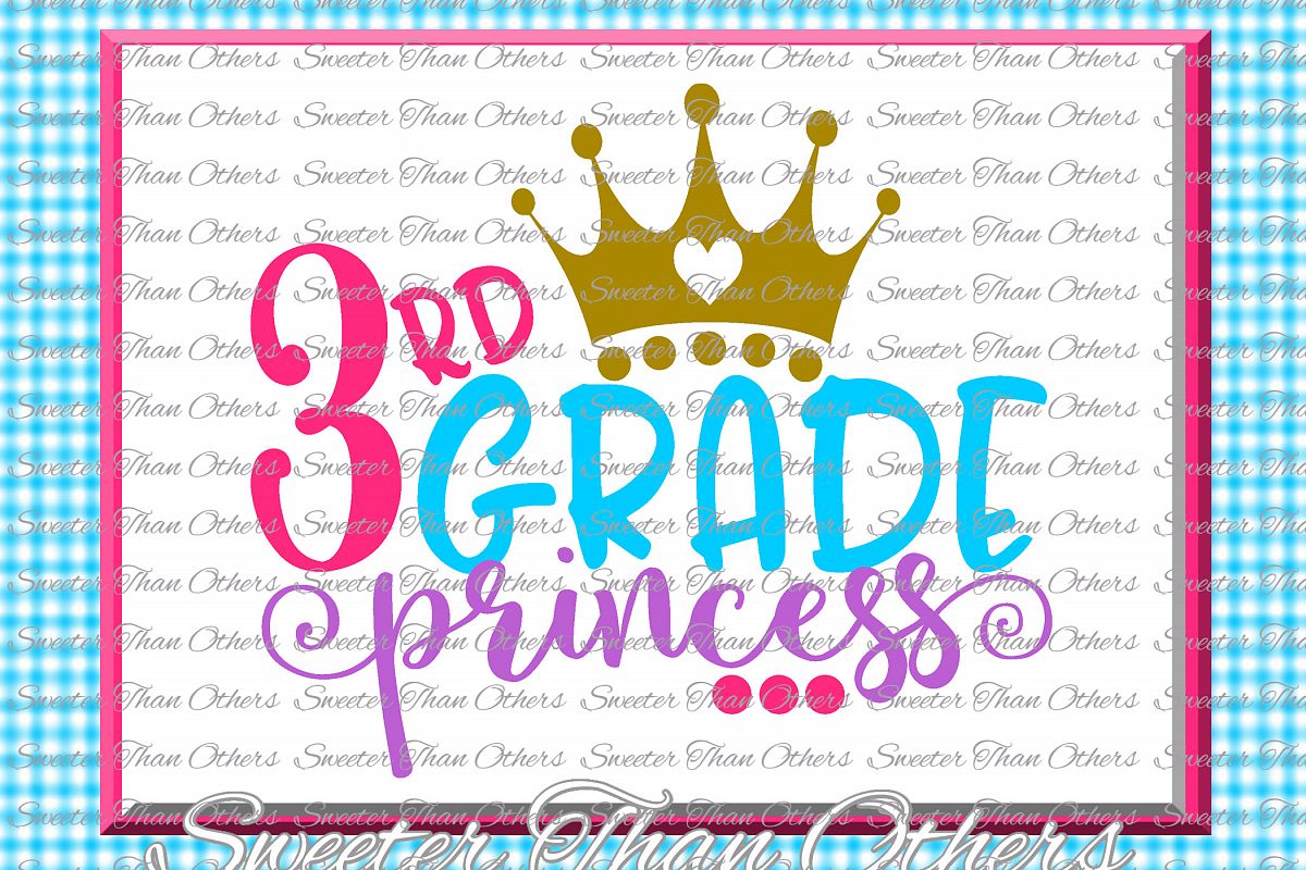 Third Grade Princess SVG 3rd Grade cut file Last Day of example image 1