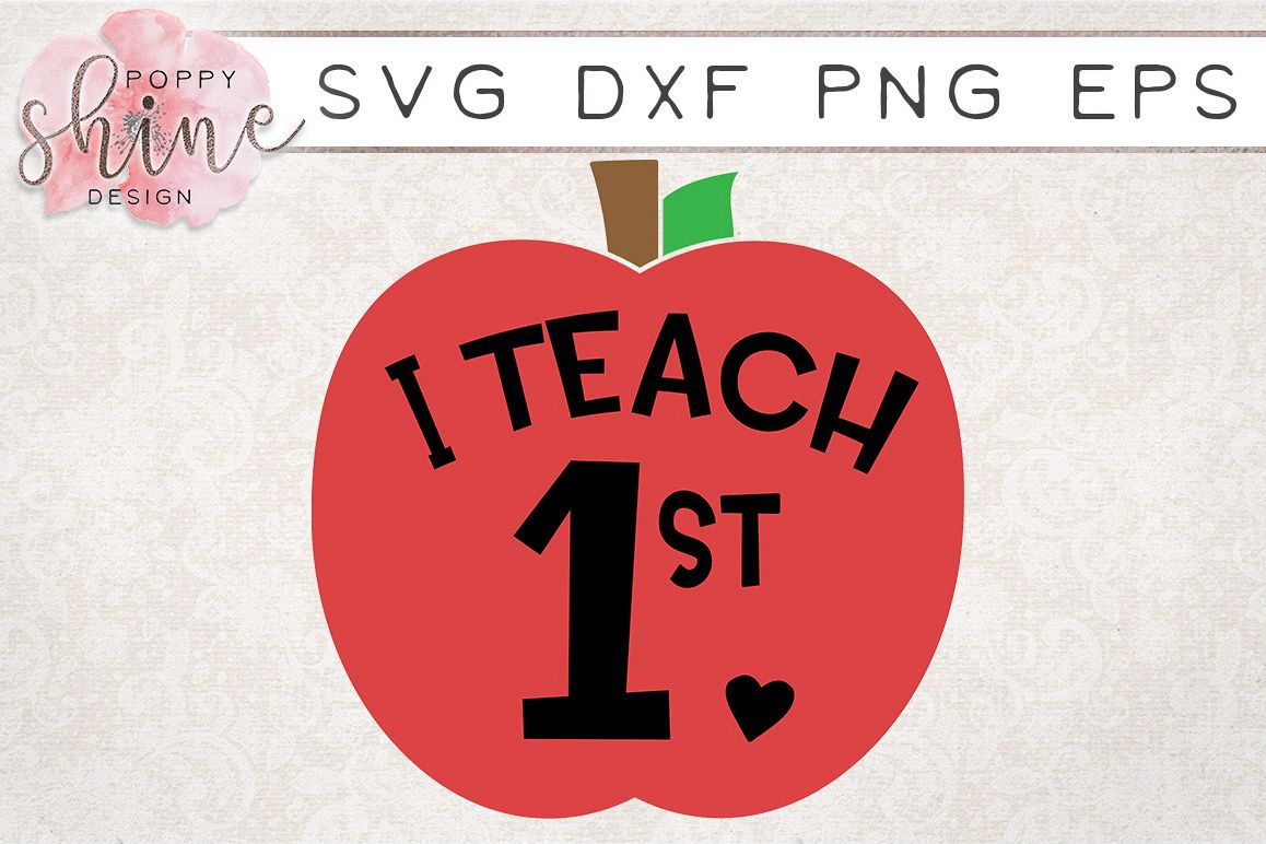 I Teach 1st SVG PNG EPS DXF Cutting Files example image 1
