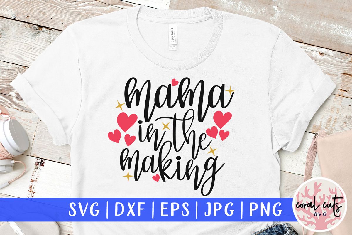 Mama in the making - Mother SVG EPS DXF PNG File example image 1