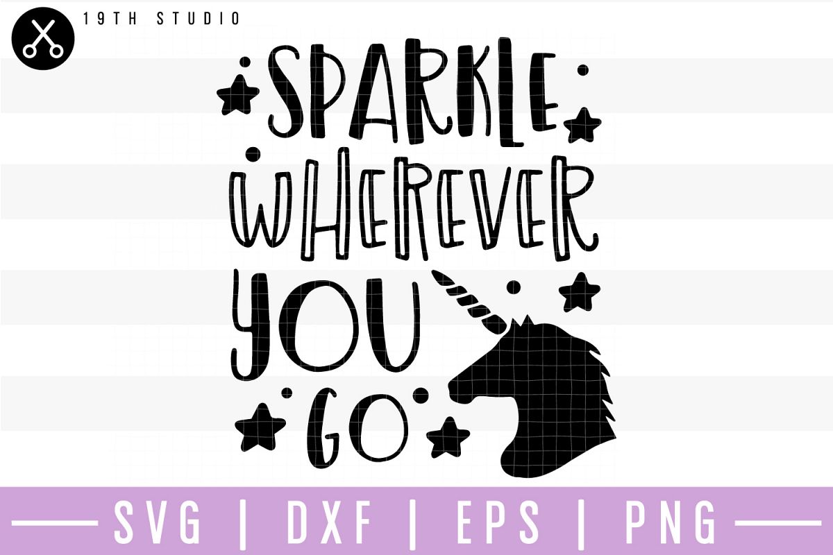 Download Sparkle wherever you go SVG | M41F14 (186790) | SVGs | Design Bundles