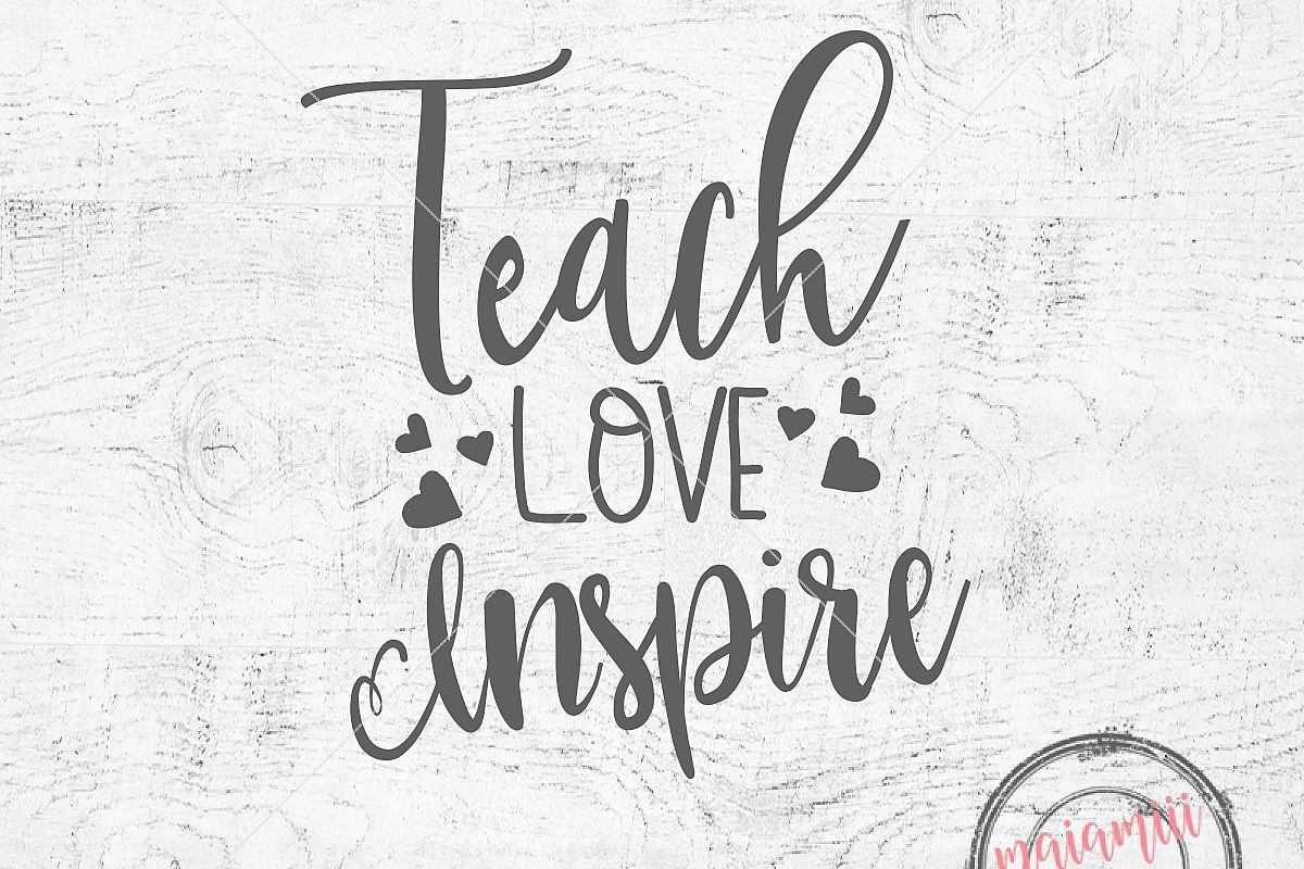 Download Teach Love Inspire SVG Teacher SVG School SVG Teach Love ...