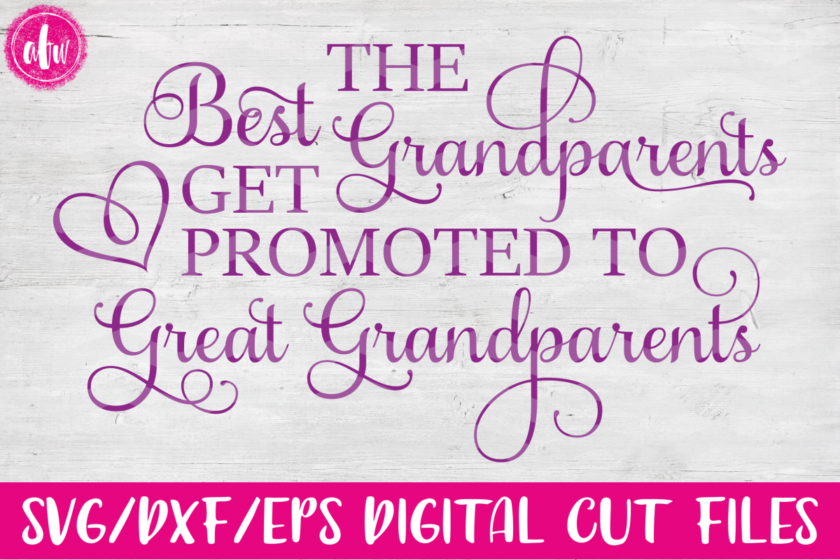 Best Grandparents Get Promoted SVG, DXF, EPS Cut File (16820) SVGs