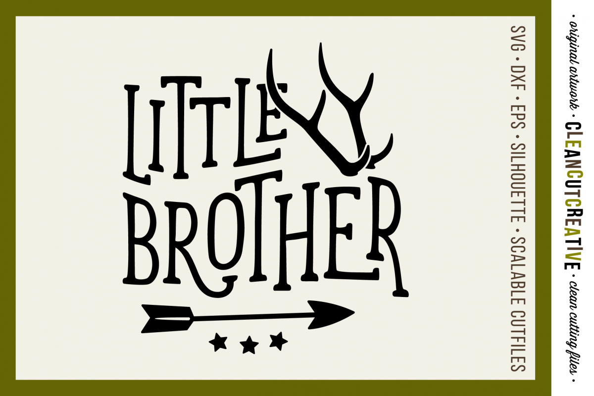 LITTLE BROTHER cutfile design with antlers and arrow - SVG DXF EPS PNG - cut file cutting file clipart - Cricut and Silhouette - clean cutting files example image 1