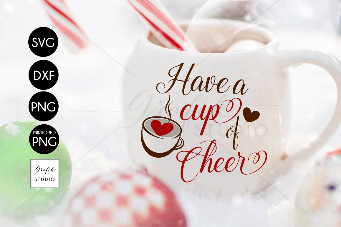 Download Have a cup of cheer CHRISTMAS SVG File for Cricut Bundle
