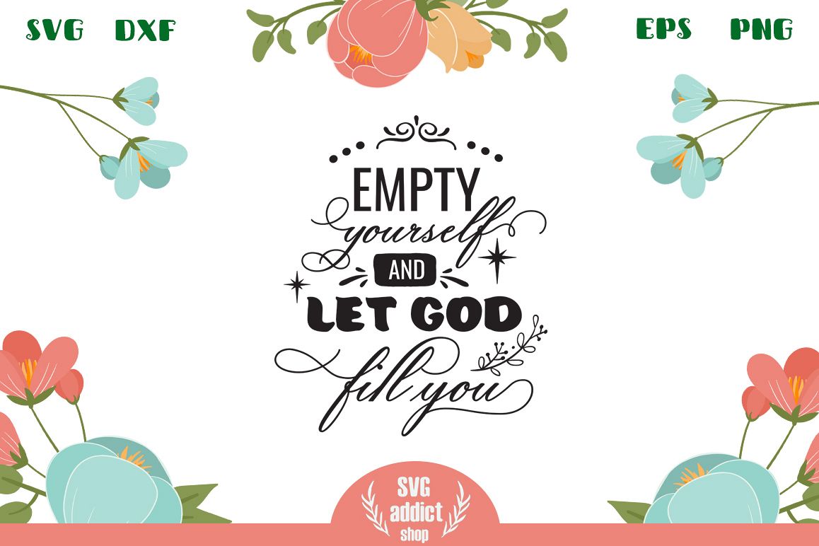Empty Yourself SVG Cut File example image 1