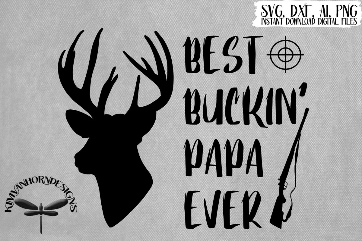 Best Buckin' Papa Ever (195316) | SVGs | Design Bundles