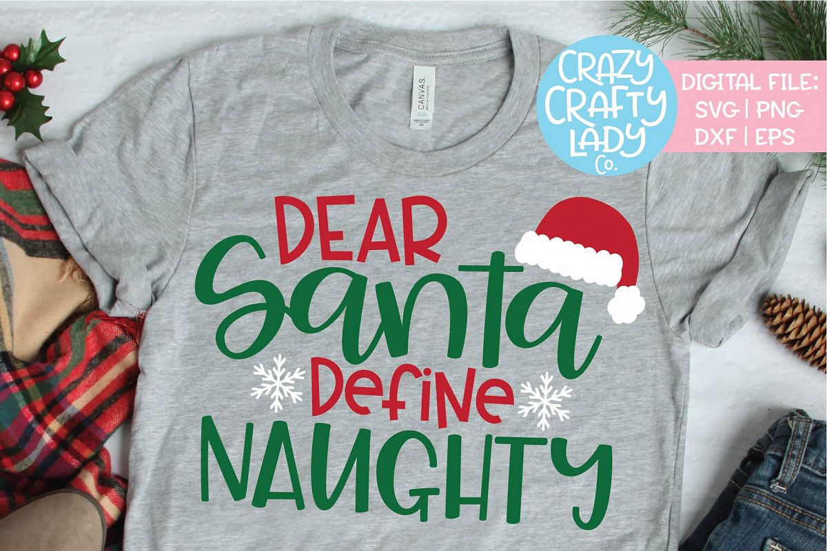 Dear Santa Define Naughty Christmas SVG DXF EPS PNG Cut File example image 1