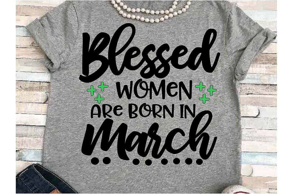 March SVG DXF JPEG Silhouette Cameo Cricut birthday shirt example image 1