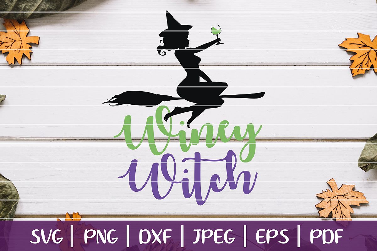 Winey Witch SVG, Witch Svg, Halloween Mom Cut Files Cricut example image 1
