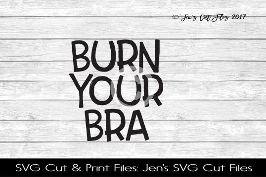 Burn Your Bra SVG Cut File example image 1