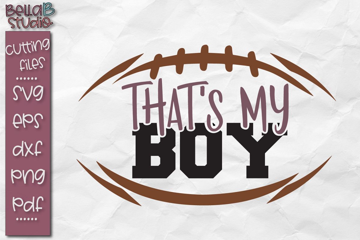 Download That's My Boy SVG, Football, Mom, Game Day SVG