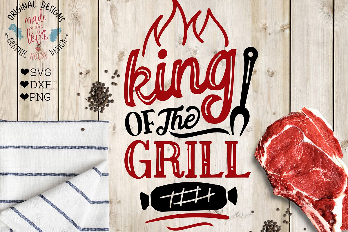 King of the Grill Cutting File (SVG, DXF, PNG) example image 1