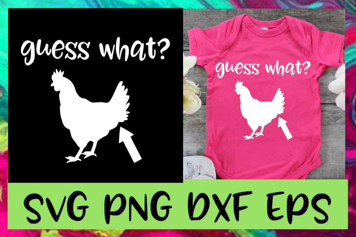 Guess What? Chicken Butt SVG PNG DXF & EPS Design File example image 1