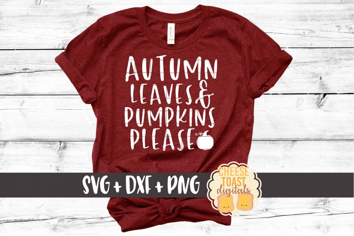 Autumn Leaves and Pumpkins Please - Fall SVG File example image 1