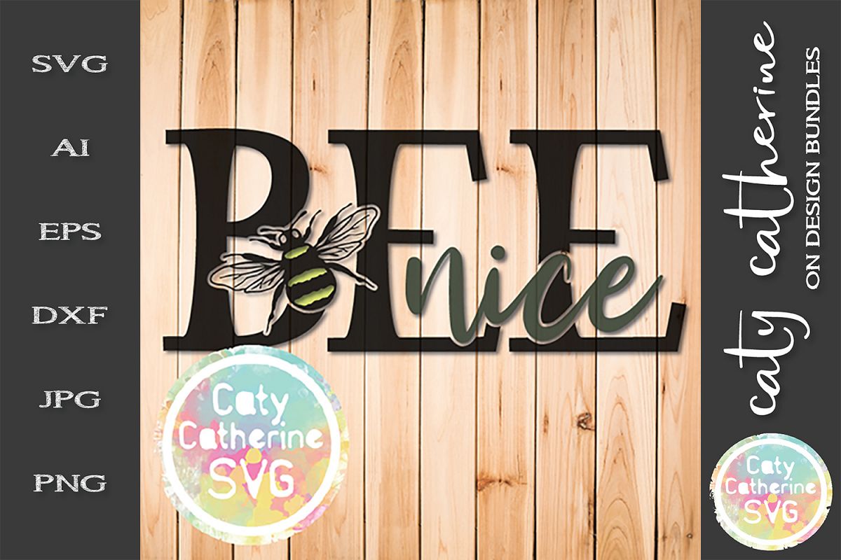 Be Nice Bumble Bee Inspirational Quote SVG Cut File example image 1