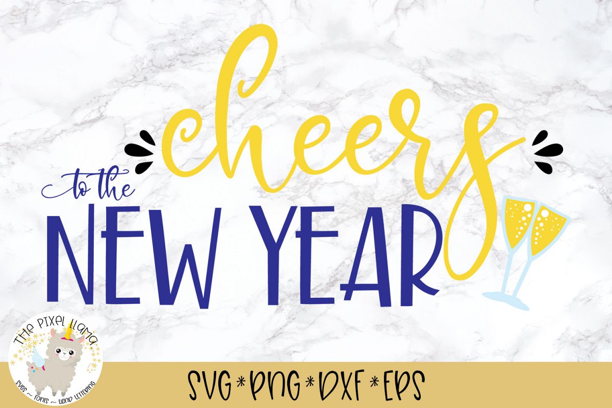 Cheers To The New Year SVG Cut File example image 1