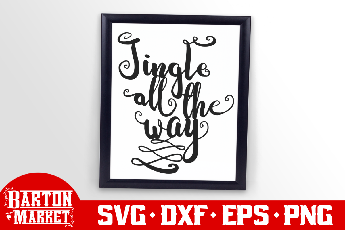 Jingle All The Way SVG DXF EPS PNG example image 1