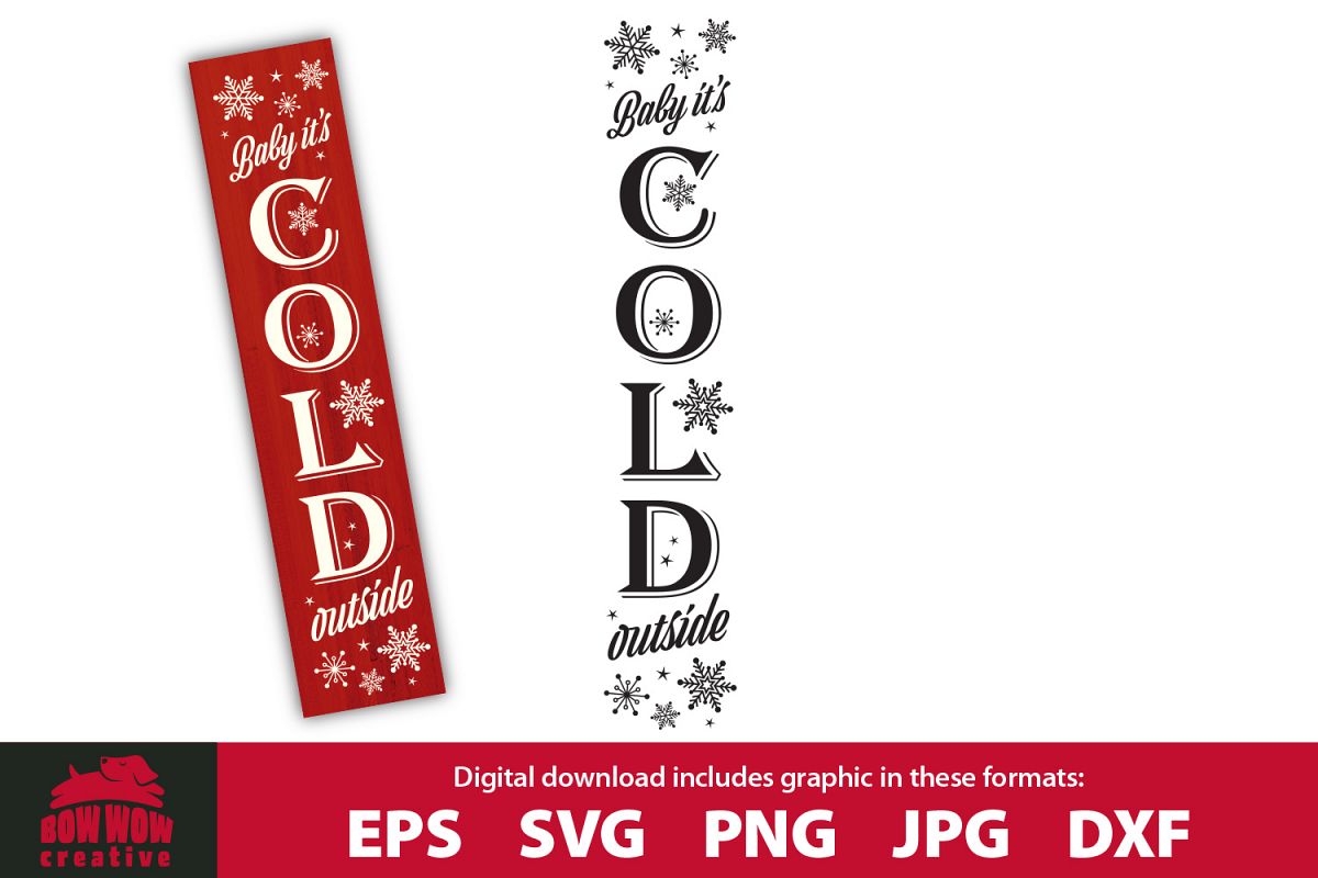 Baby It's Cold Outside Christmas / Winter porch sign example image 1