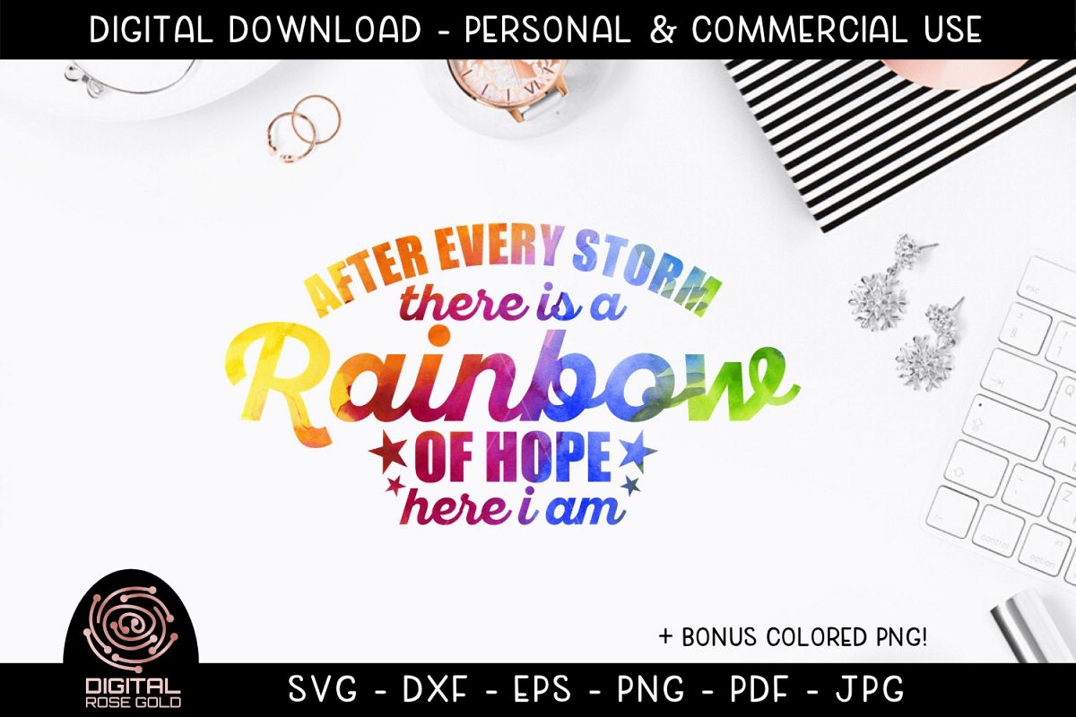 After Every Storm There Is A Rainbow of Hope - Rainbow Baby