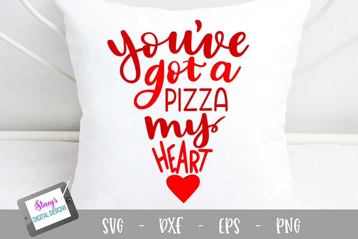 Pun SVG - Pizza SVG - You've got a pizza my heart example image 1