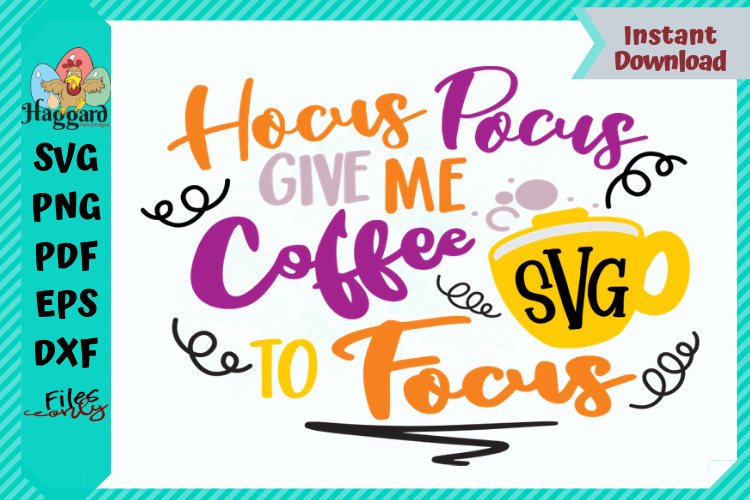 Hocus pocus Give me Coffee to Focus example image 1