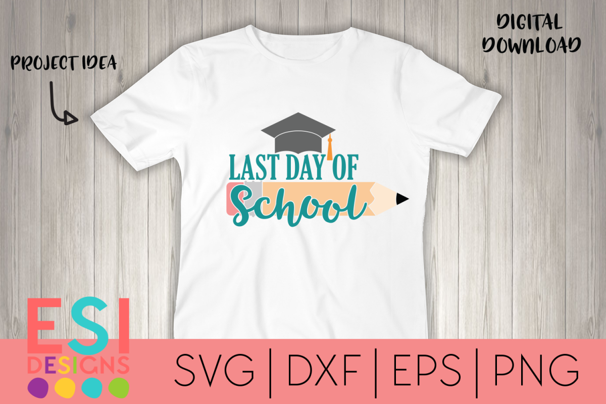 School SVG | Last Day of School | SVG DXF EPS PNG example image 1
