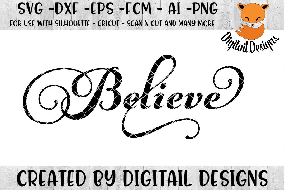 Download Believe SVG for Silhouette, Cricut, Scan N Cut (118538 ...