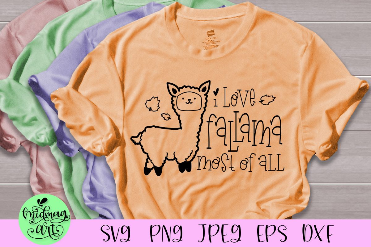 I love fallama most of all svg, fall svg example image 1