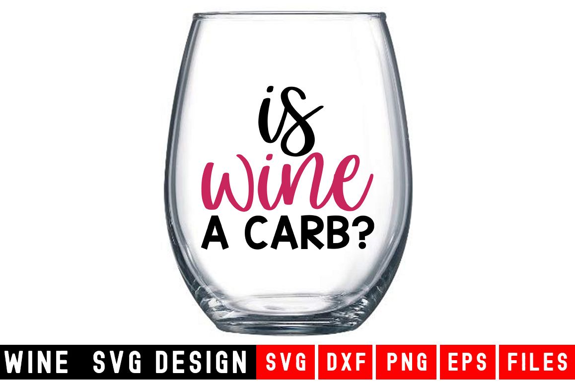 Is Wine a Carb? SVG|Wine Glass SVG|Wine SVG example image 1
