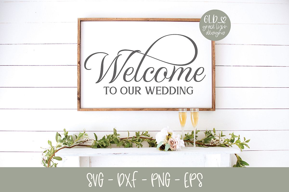Free Free 84 Welcome To Our Wedding Svg SVG PNG EPS DXF File
