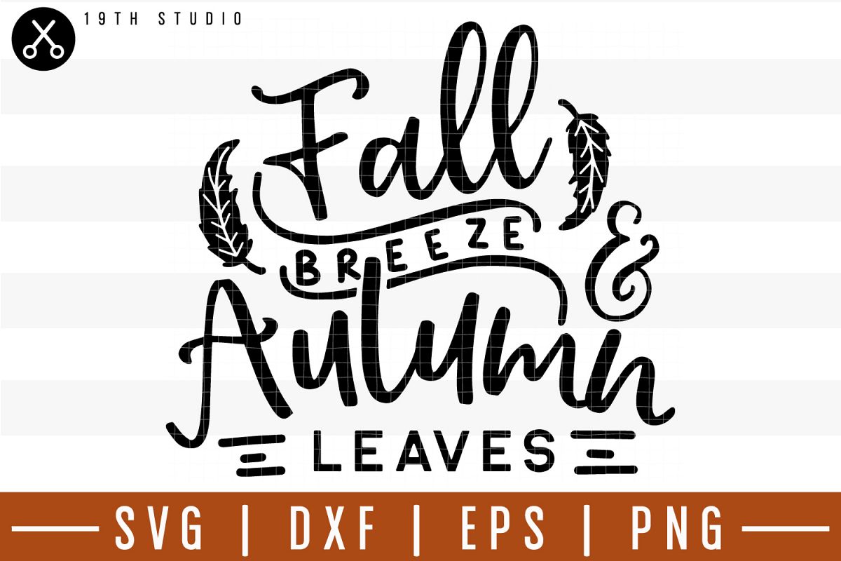 Fall breeze and Autumn leaves SVG| Fall SVG example image 1