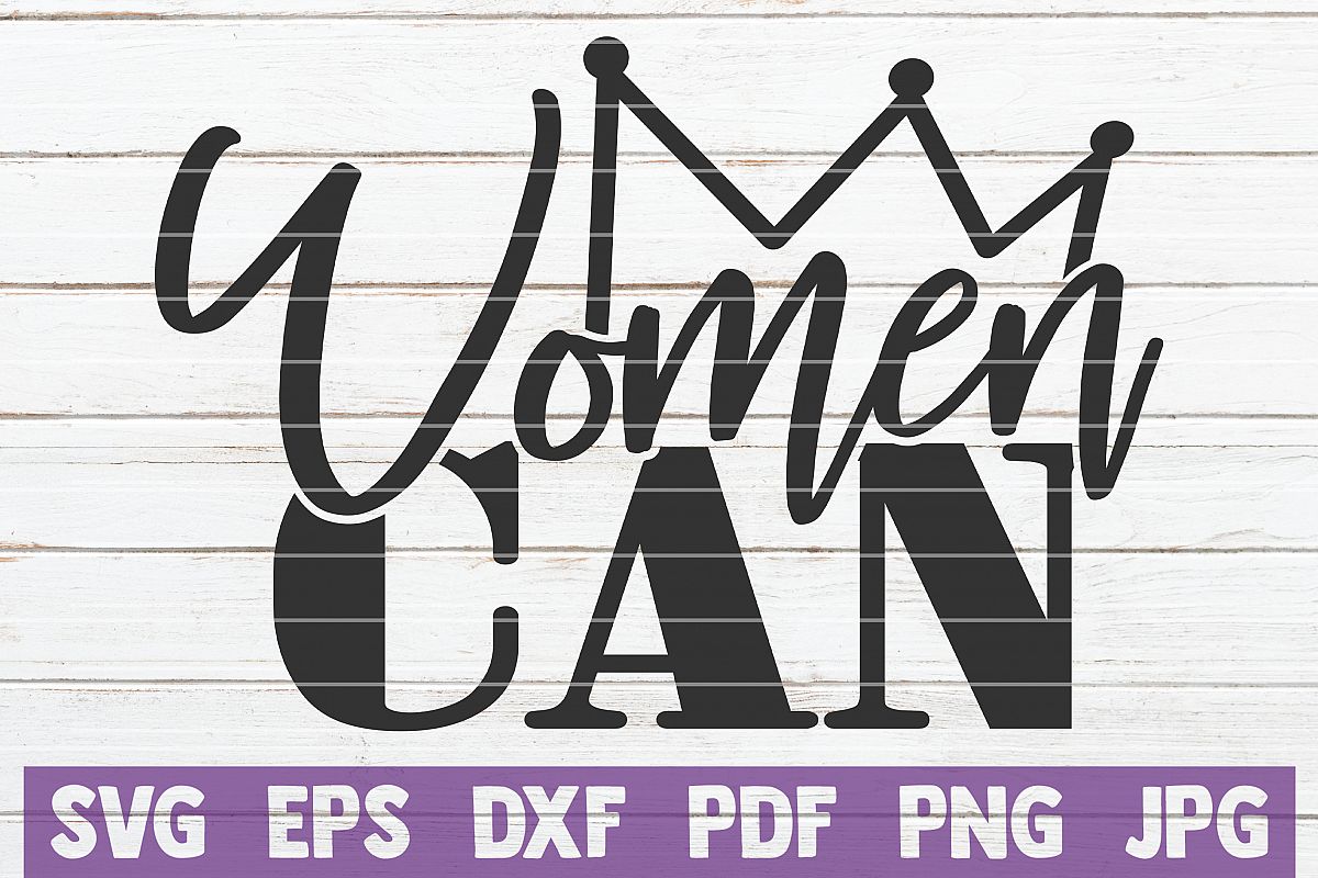 Women Can SVG Cut File example image 1
