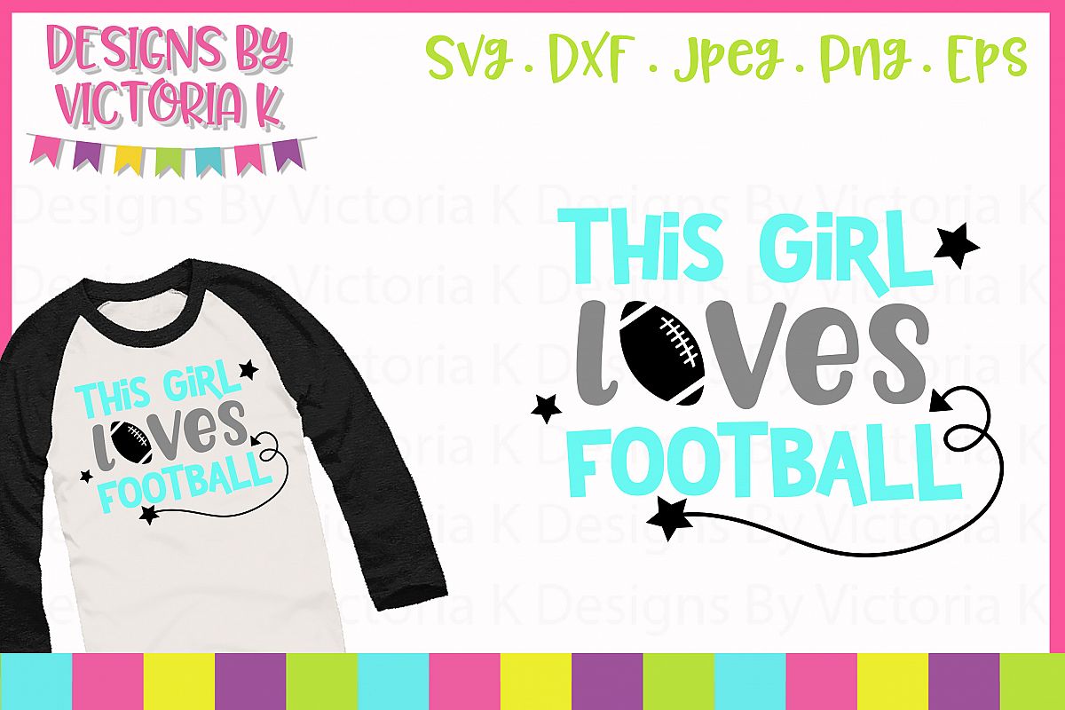 This Girl Loves Football, SVG, DXF, PNG example image 1