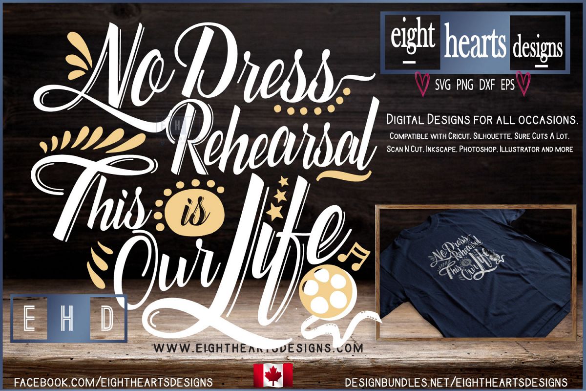 No Dress Rehearsal, This is our Life SVG PNG EPS example image 1
