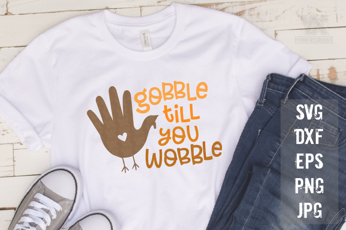 Gobble Till You Wobble Thanksgiving SVG example image 1