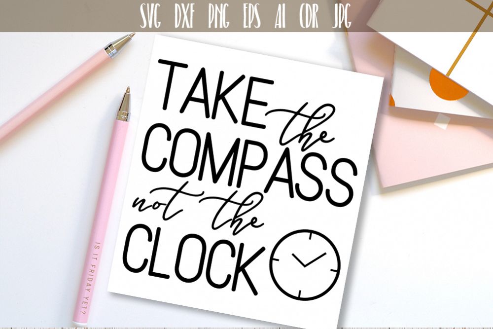 Take the Compass not The Clock Typography example image 1