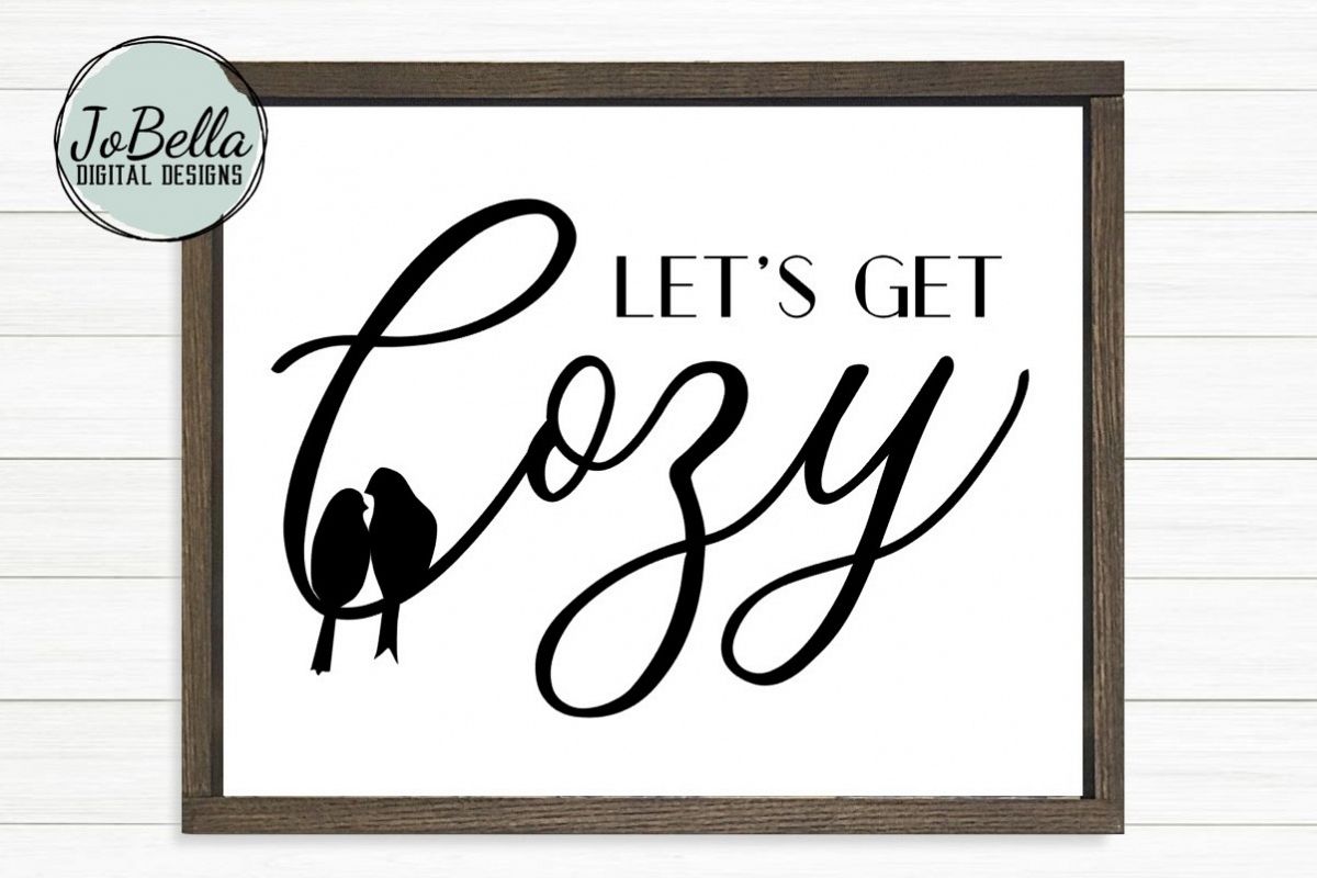 Let's Get Cozy SVG and Printable example image 1