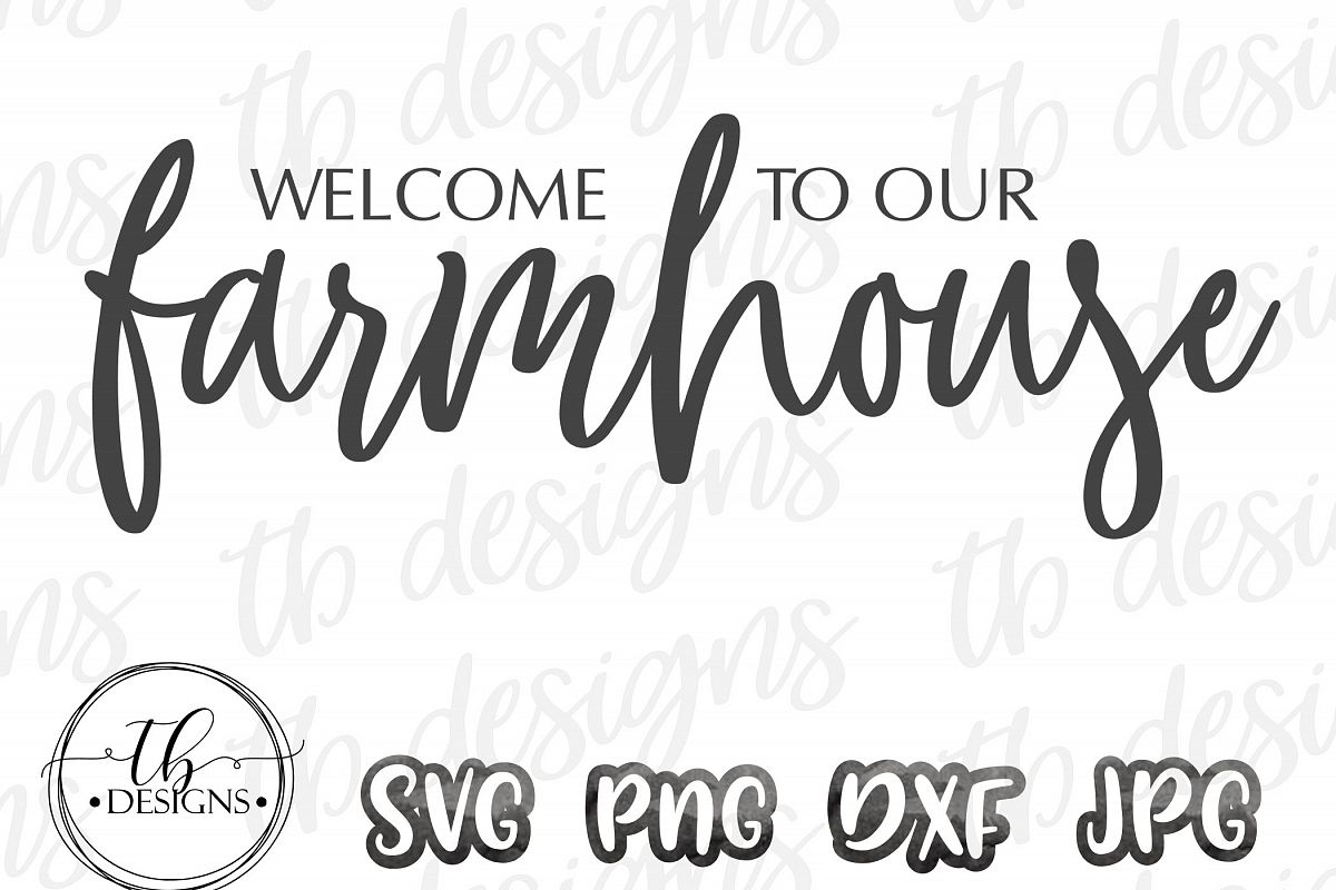 Download Welcome To our Farmhouse SVG