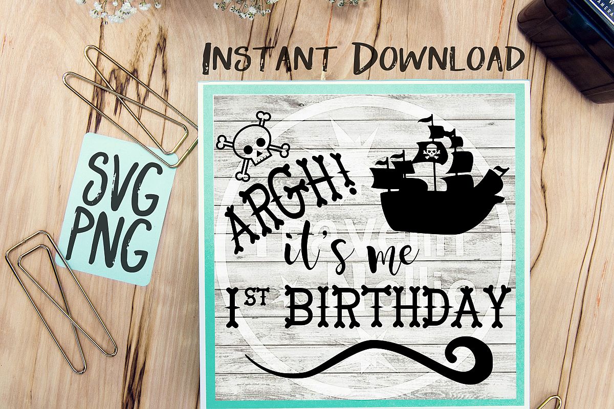 Download Pirate SVG, First Birthday SVG, 1st Birthday svg, Pirate Ship svg, Pirate Theme svg, First ...