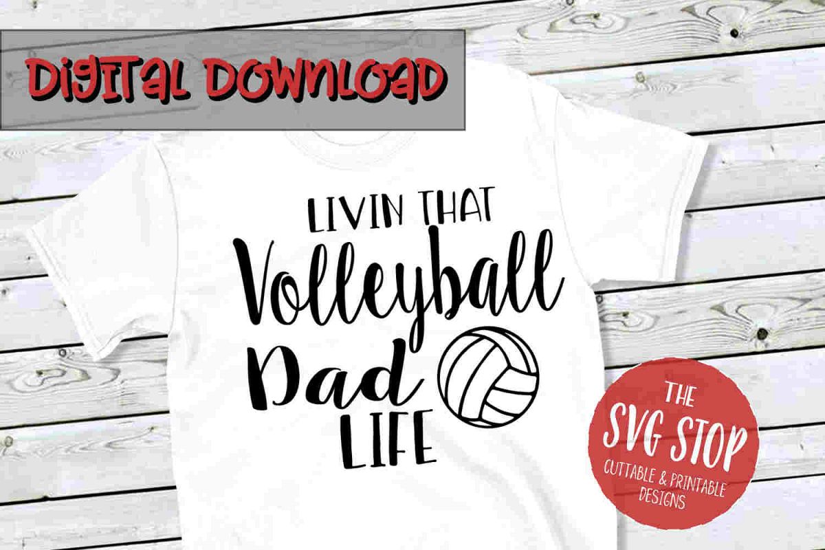 Volleyball Dad Life -SVG, PNG, DXF example image 1
