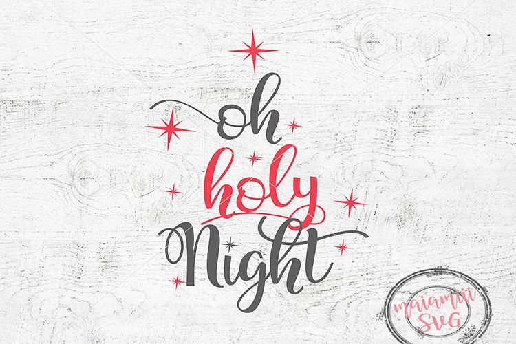 Christmas Svg, Oh Holy Night Svg File, Digital Cut File example image 1