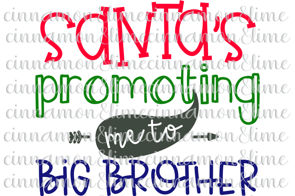 Christmas SVG - Santa's Promoting me to Big Brother example image 1