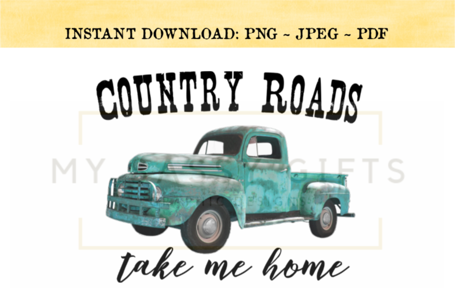 Download Country Roads Take Me Home With Teal Blue Truck