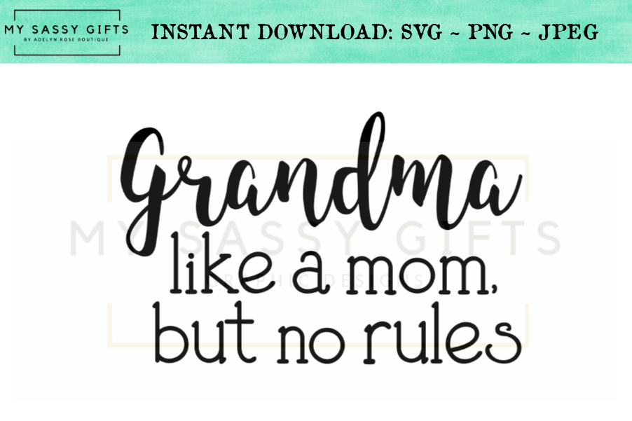 Funny Grandma A Mom Without Rules Baby Announcement SVG example image 1